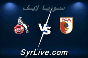 مشاهدة مباراة أوجسبورغ و كولن بث مباشر اليوم 2026-02-27 syrialive