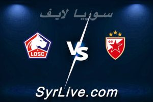 مشاهدة مباراة سرفينا زفيزدا و نادي ليل بث مباشر اليوم 2026-02-26 syrialive