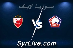 مشاهدة مباراة نادي ليل و سرفينا زفيزدا بث مباشر اليوم 2026-02-19 syrialive