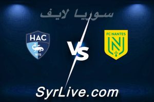 مشاهدة مباراة نانت و لوهافر بث مباشر اليوم 2026-02-22 syrialive