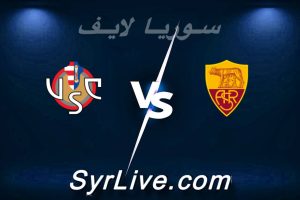 مشاهدة مباراة روما و كريمونيسي بث مباشر اليوم 2026-02-22 syrialive