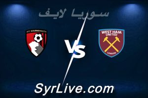 مشاهدة مباراة وست هام و بورنموث بث مباشر اليوم 2026-02-21 syrialive
