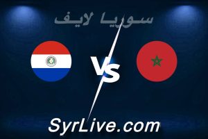مشاهدة مباراة المغرب و باراغواي بث مباشر اليوم 2026-03-31 syrialive