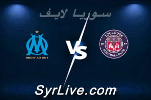 مشاهدة مباراة تولوز و مارسيليا بث مباشر اليوم 2026-03-07 syrialive