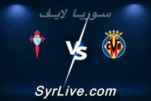 مشاهدة مباراة فياريال و سيلتا فيغو بث مباشر اليوم 2026-04-26 syrialive