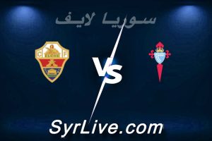 مشاهدة مباراة سيلتا فيغو و إلتشي بث مباشر اليوم 2026-05-03 syrialive