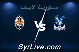 مشاهدة مباراة كريستال بالاس و شاختار بث مباشر اليوم 2026-05-07 syrialive