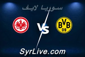 مشاهدة مباراة دورتموند و فرانكفورت بث مباشر اليوم 2026-05-08 syrialive