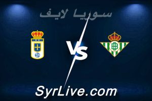 مشاهدة مباراة ريال بيتيس و ريال أوفييدو بث مباشر اليوم 2026-05-03 syrialive