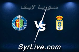 مشاهدة مباراة ريال أوفييدو و خيتافي بث مباشر اليوم 2026-05-10 syrialive
