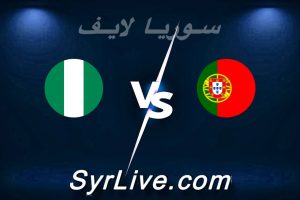 مشاهدة مباراة البرتغال و نيجيريا بث مباشر اليوم 2026-06-10 syrialive